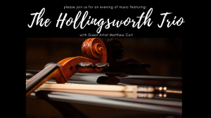 A Musical Evening with The Hollingsworth Trio @ Selby Auditorium